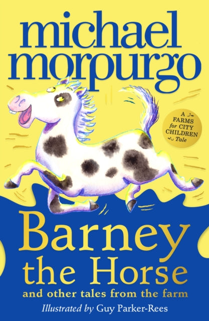 Barney the Horse and Other Tales from the Farm : A Farms for City Children Book